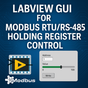 LabVIEW GUI for Modbus RTU/RS-485 Holding Register Control
