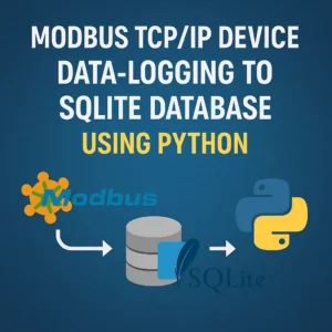 Modbus TCP/IP Device Data-logging to SQLite Database using Python