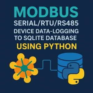Modbus Serial/RTU/RS485 Device Data-logging to SQLite Database using Python