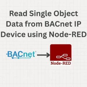 Read Single Object Data from BACnet IP Device in Node-RED